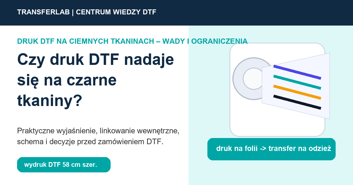 Grafika do artykuĹ‚u: Czy druk DTF nadaje się na czarne tkaniny? - przykĹ‚ad i schemat zastosowania druku DTF