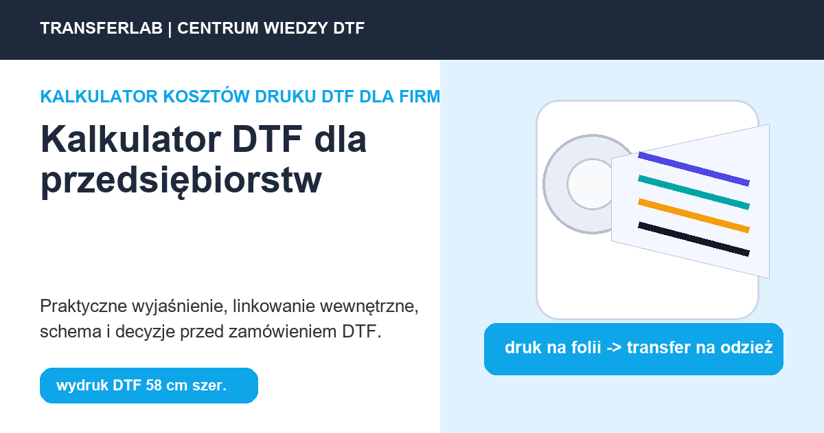 Grafika do artykuĹ‚u: kalkulator DTF dla przedsiębiorstw - przykĹ‚ad i schemat zastosowania druku DTF