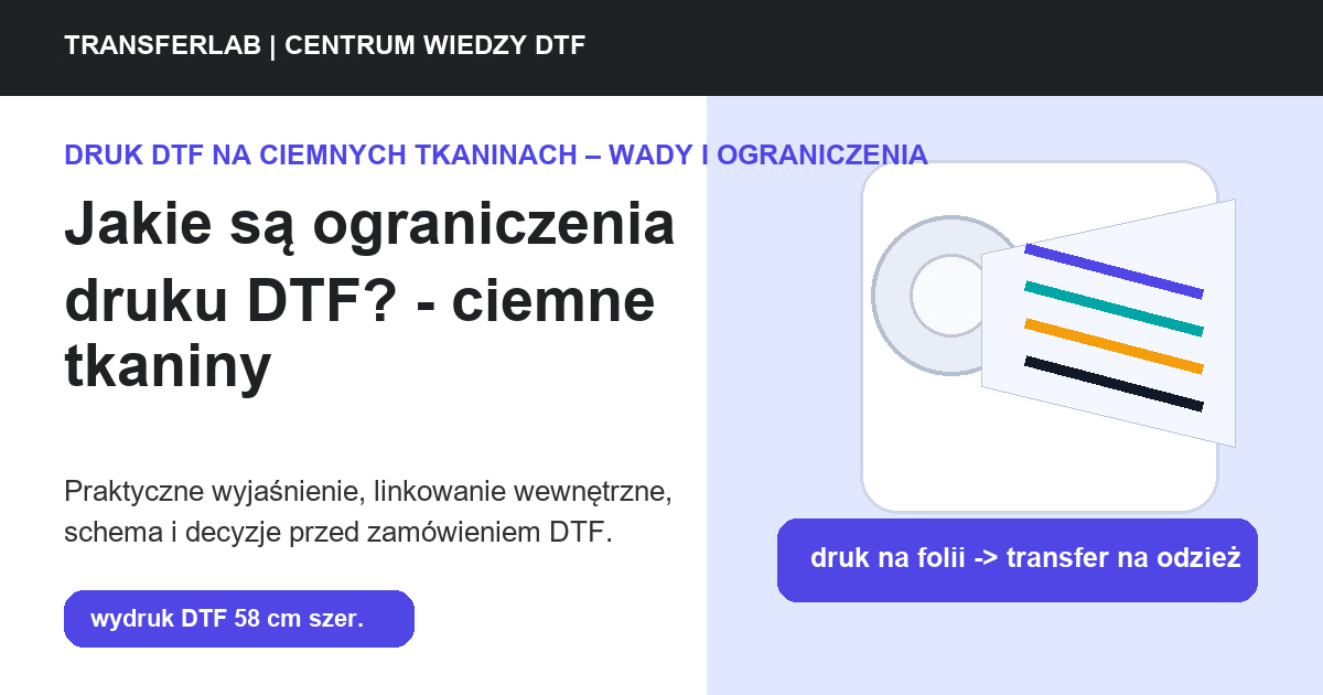 Grafika do artykuĹ‚u: Jakie są ograniczenia druku DTF? – w kontekście ciemnych tkanin - przykĹ‚ad i schemat zastosowania druku DTF