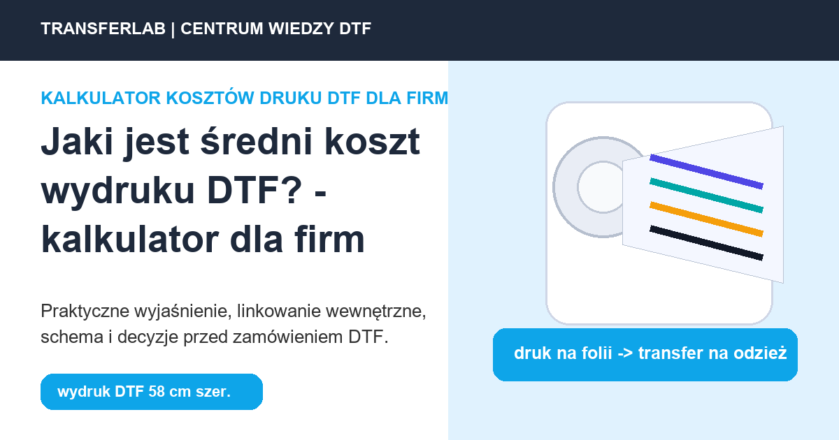 Grafika do artykuĹ‚u: Jaki jest średni koszt wydruku DTF? - przykĹ‚ad i schemat zastosowania druku DTF